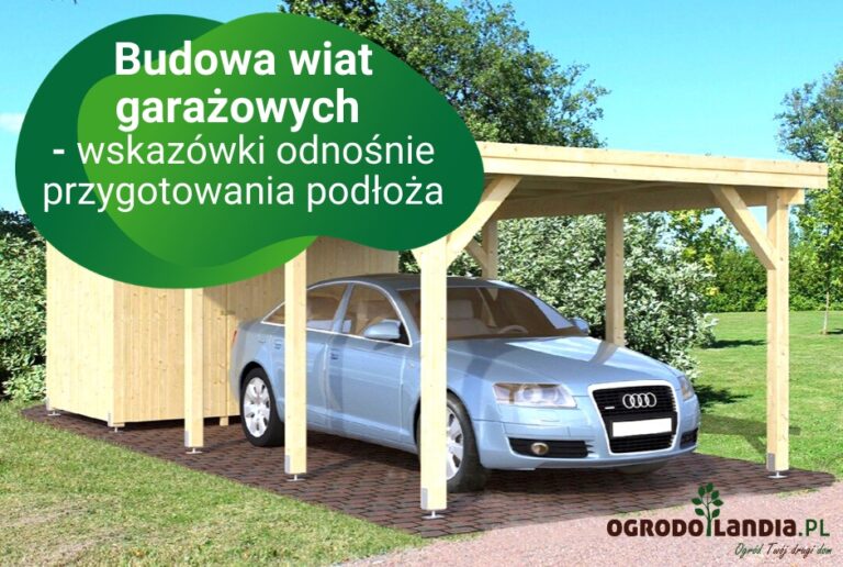 Jak przygotować podłoże pod wiaty garażowe – wskazówki