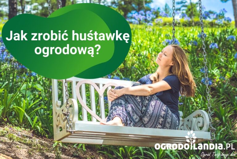 Huśtawka ogrodowa – jak zrobić?