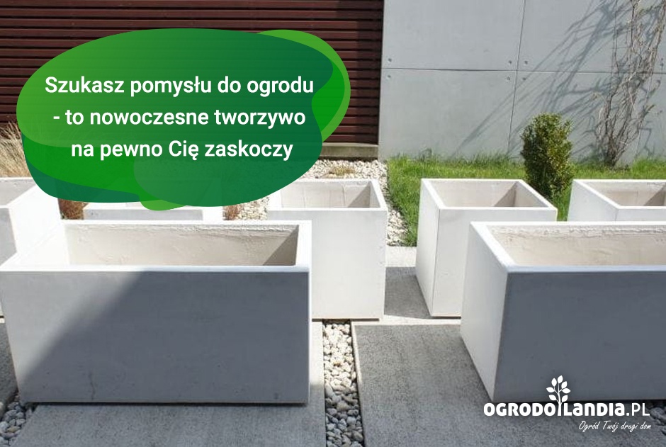 Szukasz pomysłu do ogrodu - to nowoczesne tworzywo na pewno Cię zaskoczy