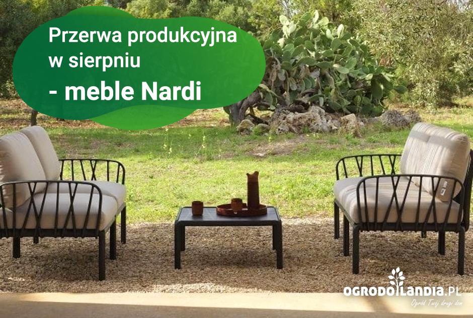 Przerwa produkcyjna w sierpniu - meble Nardi