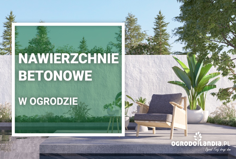 Nawierzchnie betonowe - modnie i wygodnie w twoim ogrodzie!