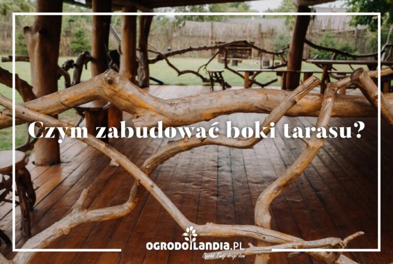 Czym zabudować boki tarasu?