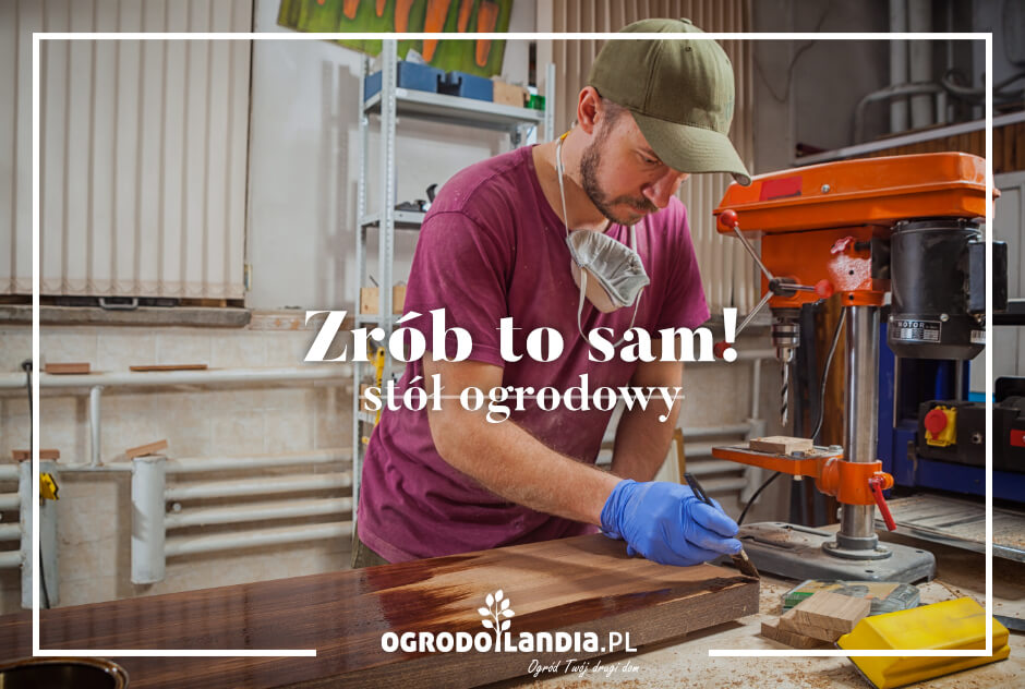 DIY - budowa stołu ogrodowego