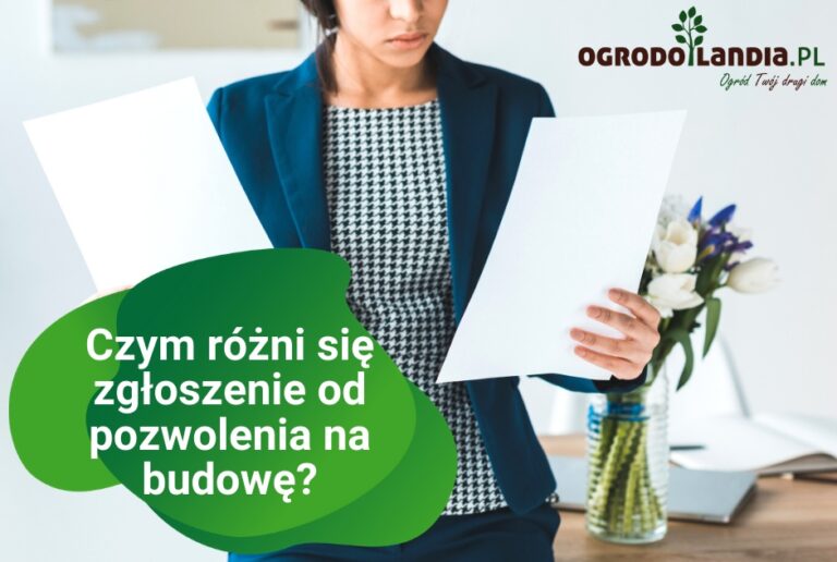 Czym różni się zgłoszenie od pozwolenia na budowę? – Usprawnienie procesów budowlanych.