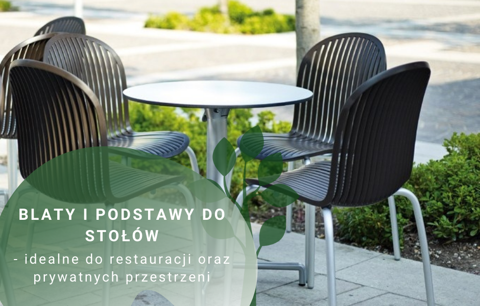 Blaty i podstawy do stołów